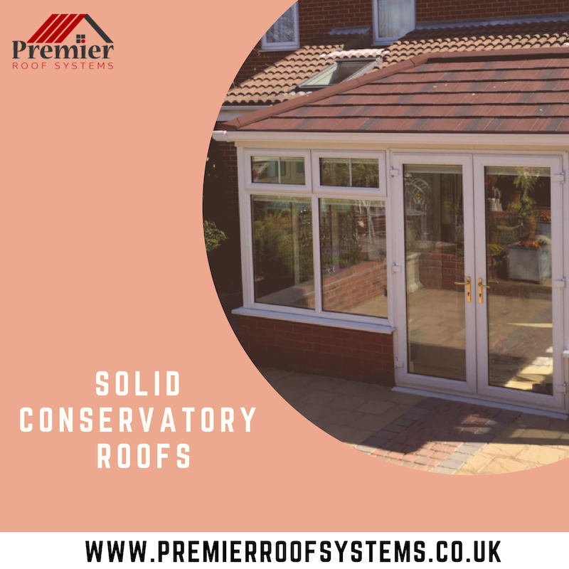 Solid Conservatory Roofs - Premier Roof Systems